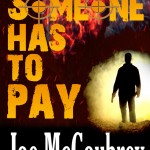 Take Over Monday: An Exclusive Look at Joe McCoubrey's Someone Has to Pay 