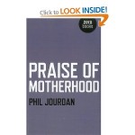 Praise of Motherhood